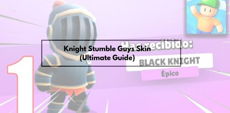 Knight Stumble Guys Skin (Ultimate Guide)