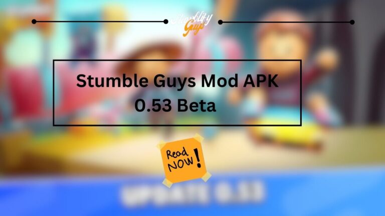 Stumble Guys Mod APK 0.53 Beta